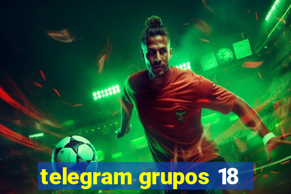 telegram grupos 18